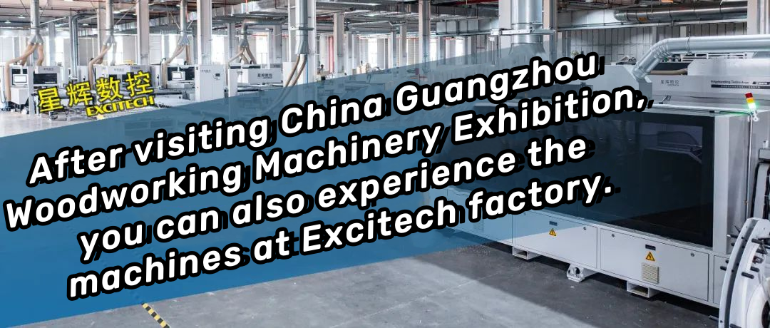 Çin Guangzhou Taxta Emalı Maşınları Sərgisini ziyarət etdikdən sonra Excitech fabrikində də maşınlarla təcrübə edə bilərsiniz.